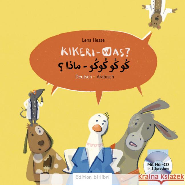 Kikeri - was?, Deutsch-Arabisch : Mit Hör-CD in 8 Sprachen Hesse, Lena 9783197295985