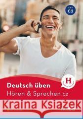 Deutsch uben. Horen & Sprechen C2 HUEBER Anneli Billina 9783198474938