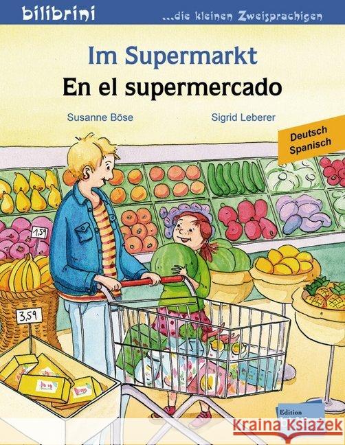 Im Supermarkt, Deutsch-Spanisch. En el supermercado Böse, Susanne; Leberer, Sigrid 9783198495964 Hueber