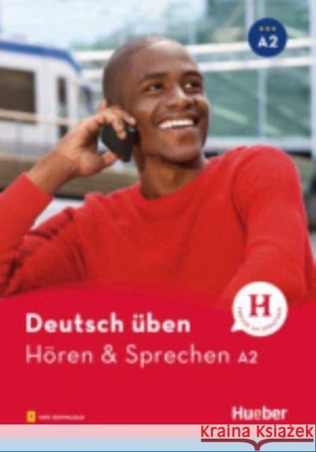 Deutsch üben - Hören & Sprechen A2 : Buch mit Audios online Billina, Anneli 9783198974933