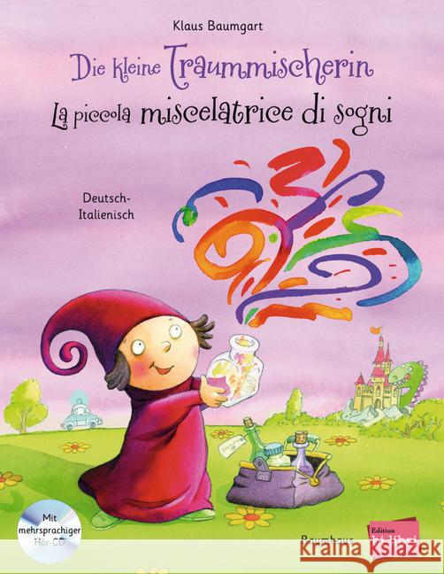 Die kleine Traummischerin, Deutsch-Italienisch, m. Audio-CD. La piccola miscelatrice di sogni Baumgart, Klaus 9783198995983