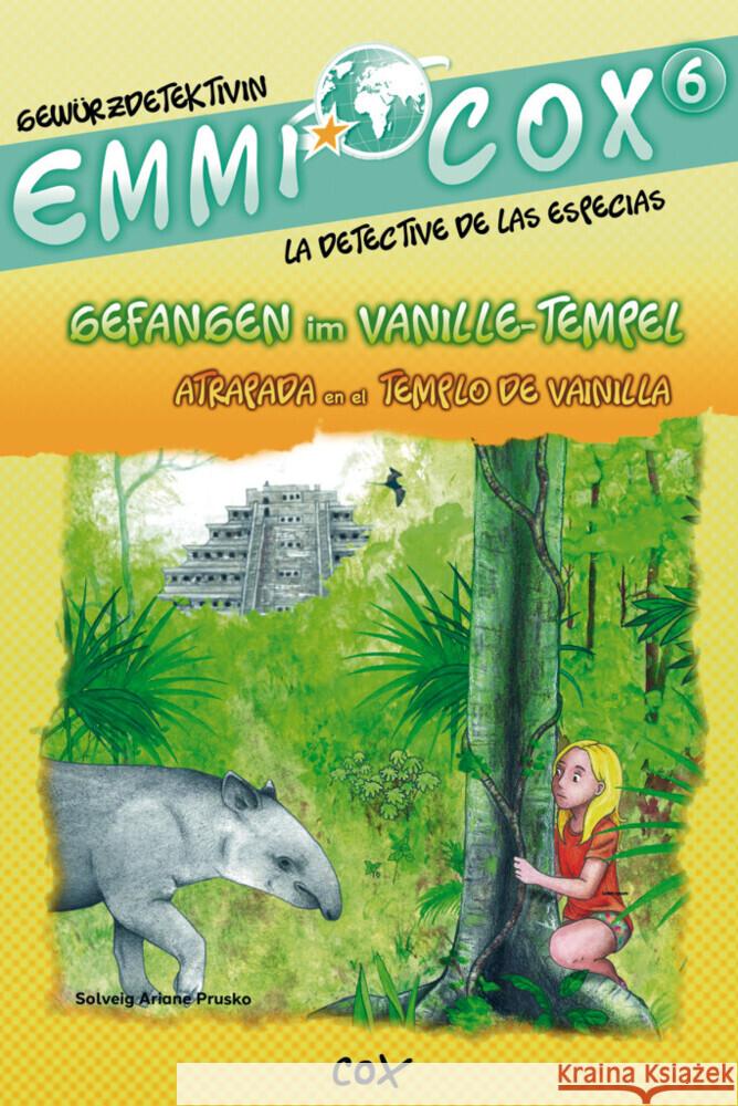 Emmi Cox 6 - Gefangen im Vanille-Tempel/Atrapada en el Templo de Vainilla Prusko, Solveig Ariane 9783199396017 Hueber