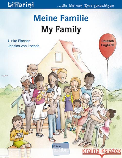 Meine Familie / My Family : Deutsch / Englisch Fischer, Ulrike; Loesch, Jessica von 9783199495987 Hueber