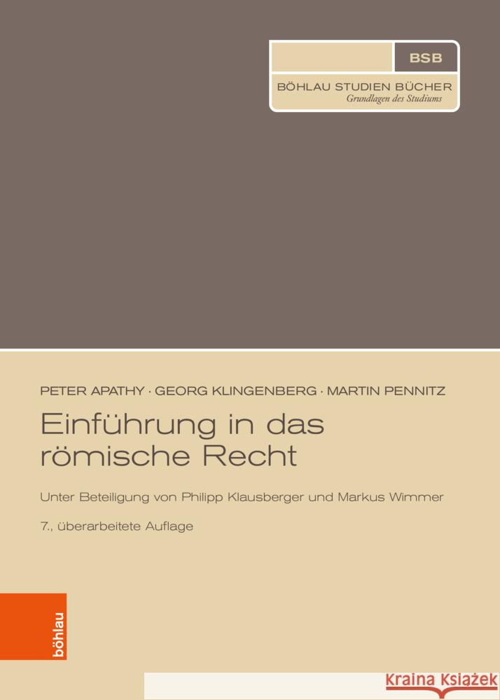 Einfuhrung in Das Romische Recht: Unter Beteiligung Von Philipp Klausberger Und Markus Wimmer Pennitz, Martin 9783205216100