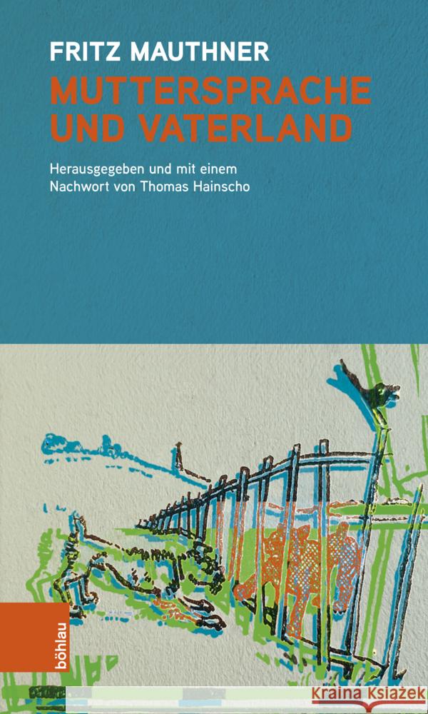 Muttersprache Und Vaterland Hainscho, Thomas 9783205216377 Brill Österreich Ges.m.b.H.