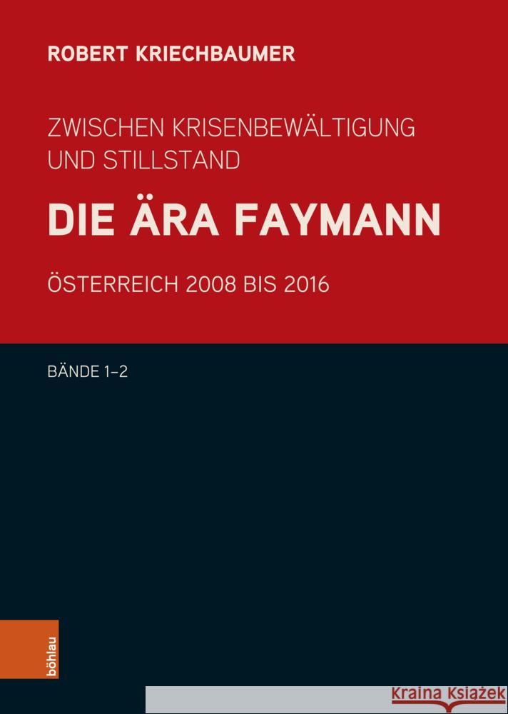 Buchpaket - Die Ära Faymann Kriechbaumer, Robert 9783205219927 Brill Österreich Ges.m.b.H.