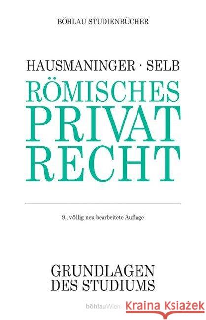 Romisches Privatrecht Hausmaninger, Herbert 9783205993728 Böhlau