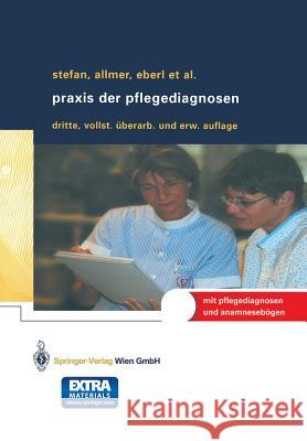 Praxis Der Pflegediagnosen Hansmann, Renate 9783211008072 Springer