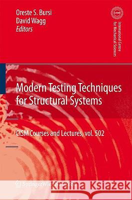 Modern Testing Techniques for Structural Systems: Dynamics and Control Bursi, Oreste S. 9783211094440 Springer