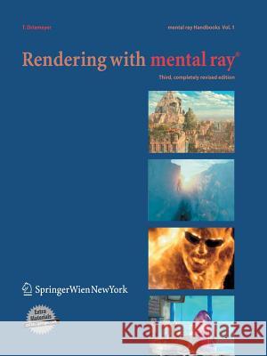 Rendering with Mental Ray(r) Driemeyer, Thomas 9783211228753 Springer