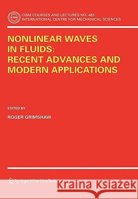 Nonlinear Waves in Fluids: Recent Advances and Modern Applications Roger Grimshaw 9783211252598 Springer