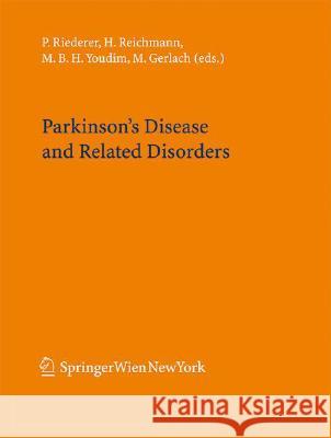 Parkinson's Disease and Related Disorders Peter Riederer Heinz Reichmann Moussa Youdim 9783211289273 Springer