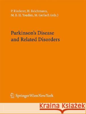 Parkinson's Disease and Related Disorders Peter Riederer Heinz Reichmann Moussa Youdim 9783211289273