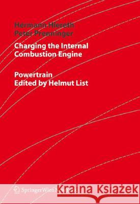 Charging the Internal Combustion Engine Hermann Hiereth Peter Prenninger K. Drexl 9783211330333