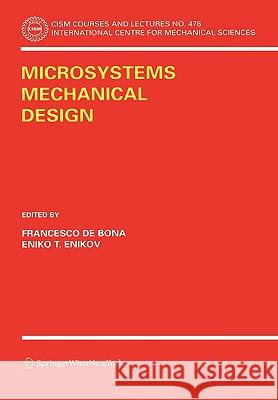 Microsystems Mechanical Design Francesco D Eniko T. Enikov 9783211374535 Springer