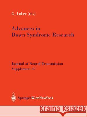 Advances in Down Syndrome Research Gert Lubec 9783211407769 Springer