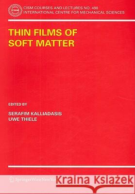 Thin Films of Soft Matter  9783211698075 SPRINGER-VERLAG, AUSTRIA