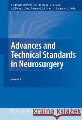 Advances and Technical Standards in Neurosurgery, Vol. 33 Concezio D Vinko V. Dolenc J. Lob 9783211722824 Not Avail