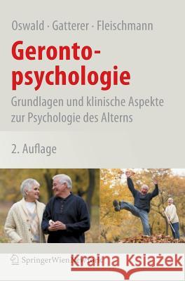 Gerontopsychologie: Grundlagen Und Klinische Aspekte Zur Psychologie Des Alterns Oswald, Wolf-D 9783211756850 Not Avail