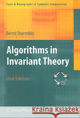 Algorithms in Invariant Theory Bernd Sturmfels 9783211774168 Springer