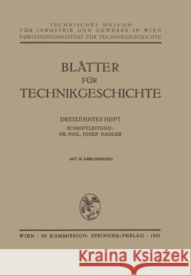 Blätter Für Technikgeschichte Nagler, Josef 9783211801956