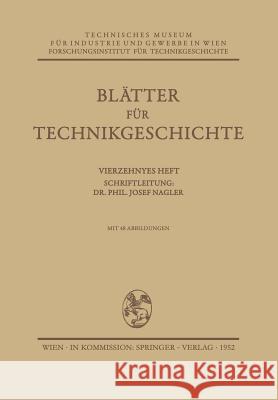 Blätter Für Technikgeschichte Nagler, Josef 9783211802489 Springer
