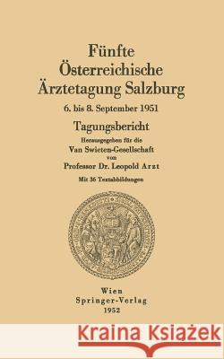 Fünfte Österreichische Ärztetagung Salzburg Arzt, Leopold 9783211802700 Springer