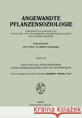 Der Einfluss Verschiedener Düngungsmassnahmen Auf Die Bodenfauna Franz, Herbert 9783211802953 Springer