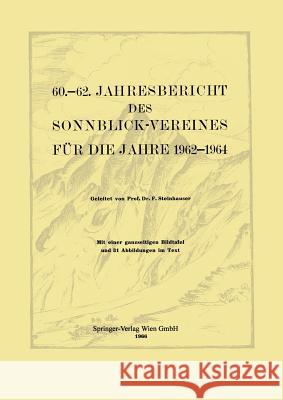 60.-62. Jahresbericht Des Sonnblick-Vereines Für Die Jahre 1962-1964 Steinhauser, Ferdinand 9783211807668 Springer