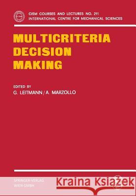 Multicriteria Decision Making George Leitmann A. Marzollo G. Leitmann 9783211813409 Springer