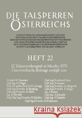 12. Talsperrenkongreß in Mexiko 1976: Österreichische Beiträge Demmer, W. 9783211813973 Springer