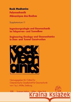 Ingenieurgeologie Und Geomechanik Im Talsperren- Und Tunnelbau / Engineering Geology and Geomechanics in Dam and Tunnel Construction: Vorträge Des 29. Müller, L. 9783211816370 Springer
