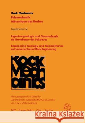 Ingenieurgeologie Und Geomechanik ALS Grundlagen Des Felsbaues / Engineering Geology and Geomechanics as Fundamentals of Rock Engineering: Vorträge De Müller, L. 9783211816974 Springer