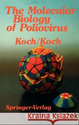 The Molecular Biology of Poliovirus F. Koch G. Koch 9783211817636 Springer