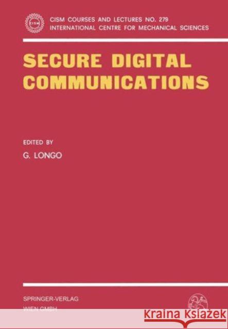 Secure Digital Communications G. Longo 9783211817841 Springer