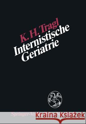 Internistische Geriatrie K. H. Tragl 9783211819043 Springer