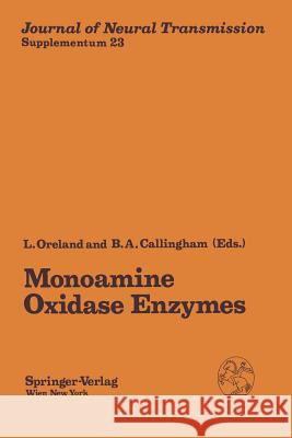 Monoamine Oxidase Enzymes: Review and Overview Oreland, Lars 9783211819852 Springer