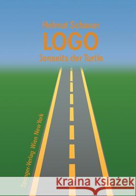 Logo: Jenseits der Turtle H. Schauer 9783211820179 Springer Verlag GmbH