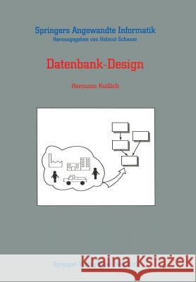 Datenbank-Design Hermann Kudlich 9783211820186 Springer Verlag GmbH