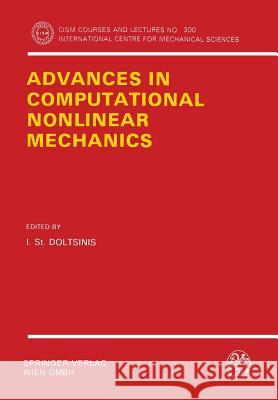 Advances in Computational Nonlinear Mechanics I. S. Doltsinis 9783211821138 Springer