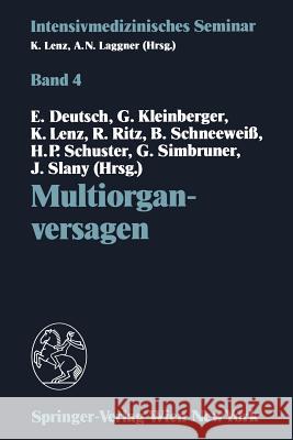Multiorganversagen: (10. Wiener Intensivmedizinische Tage, 21.-22. Februar 1992) Deutsch, Erwin 9783211823347 Springer