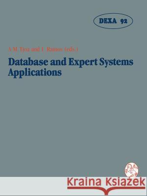Database and Expert Systems Applications: Proceedings of the International Conference in Valencia, Spain, 1992 Tjoa, A. Min 9783211824009 Springer