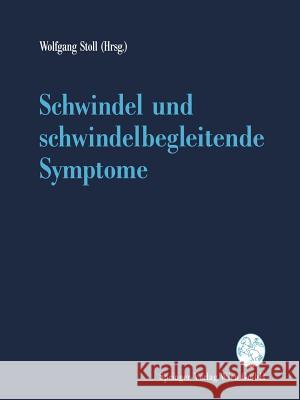 Schwindel Und Schwindelbegleitende Symptome Wolfgang Stoll A. Ernst H. Feldmann 9783211825891 Springer