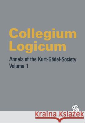 Collegium Logicum Kurt Ghodel Society 9783211826461 Springer