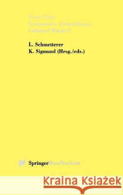 Gesammelte Abhandlungen II - Collected Works II Hans Hahn Leopold Schmetterer Karl Sigmund 9783211827505 Springer