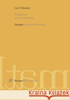 Fundamente Der Graphentheorie Volkmann, Lutz 9783211827741 Springer