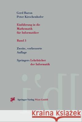 Einführung in Die Mathematik Für Informatiker Baron, Gerd 9783211827970 Springer