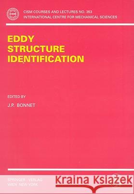 Eddy Structure Identification J. P. Bonnet 9783211828021 Springer