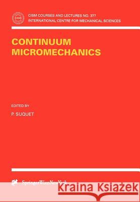 Continuum Micromechanics P. Suquet 9783211829028 Springer