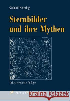 Sternbilder Und Ihre Mythen Gerhard Fasching 9783211830260